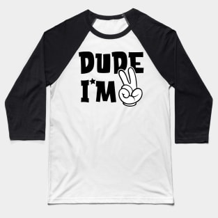 Dude i am 2 Birthday Boy Baseball T-Shirt